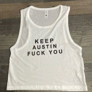Keep Austin F*** You Tank